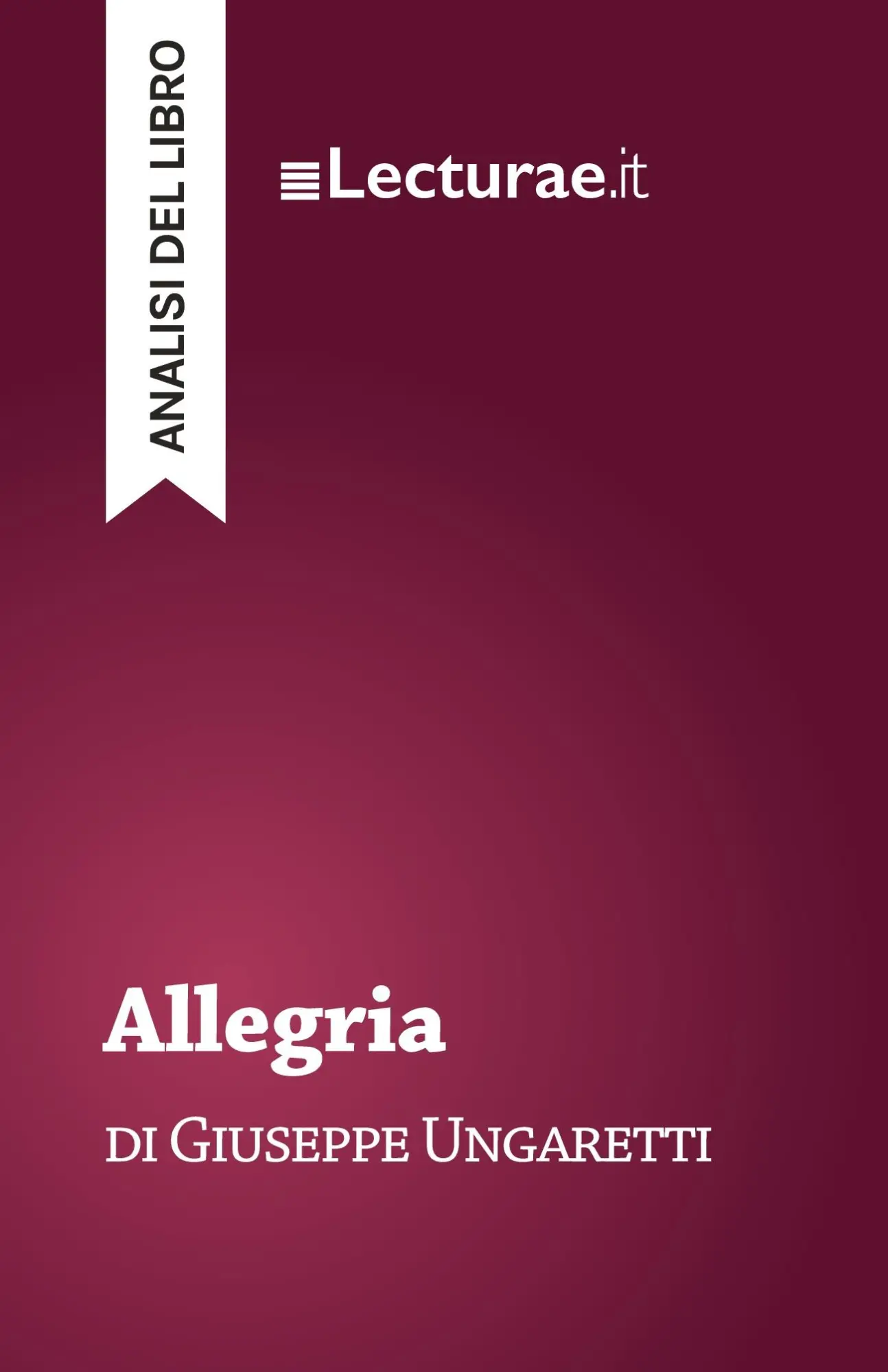 Cover: 9782390801849 | Allegria - Giuseppe Ungaretti (analisi del libro) | Tommaso Rossi