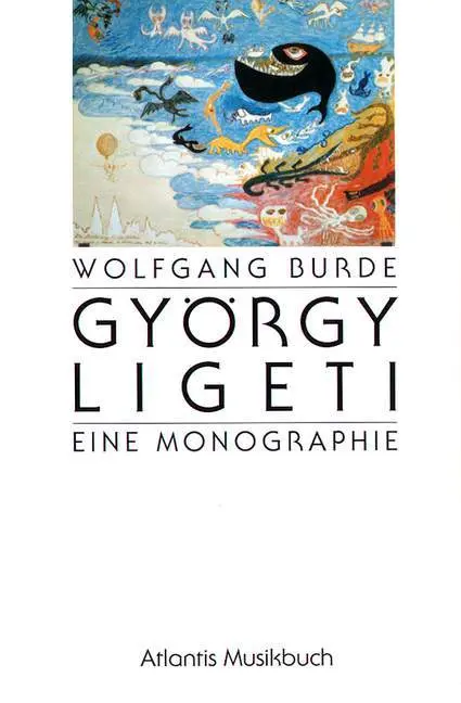 Cover: 9783254001849 | Gyoergy Ligeti | Eine Monographie | Wolfgang/Ligeti, György Burde