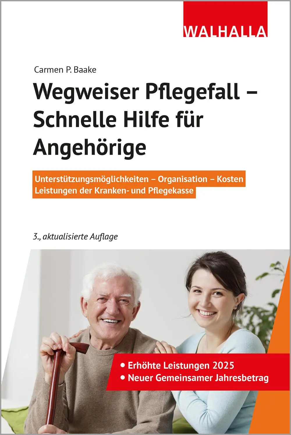 Cover: 9783802941849 | Wegweiser Pflegefall - Schnelle Hilfe für Angehörige | Carmen P. Baake