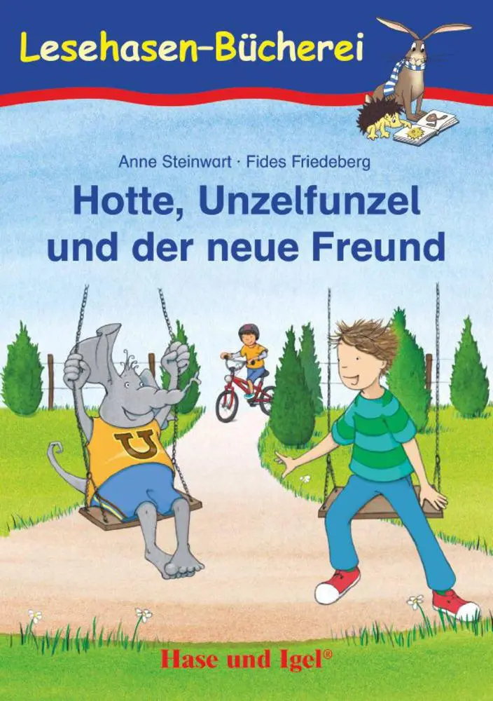 Cover: 9783867601849 | Hotte, Unzelfunzel und der neue Freund. Schulausgabe | Anne Steinwart