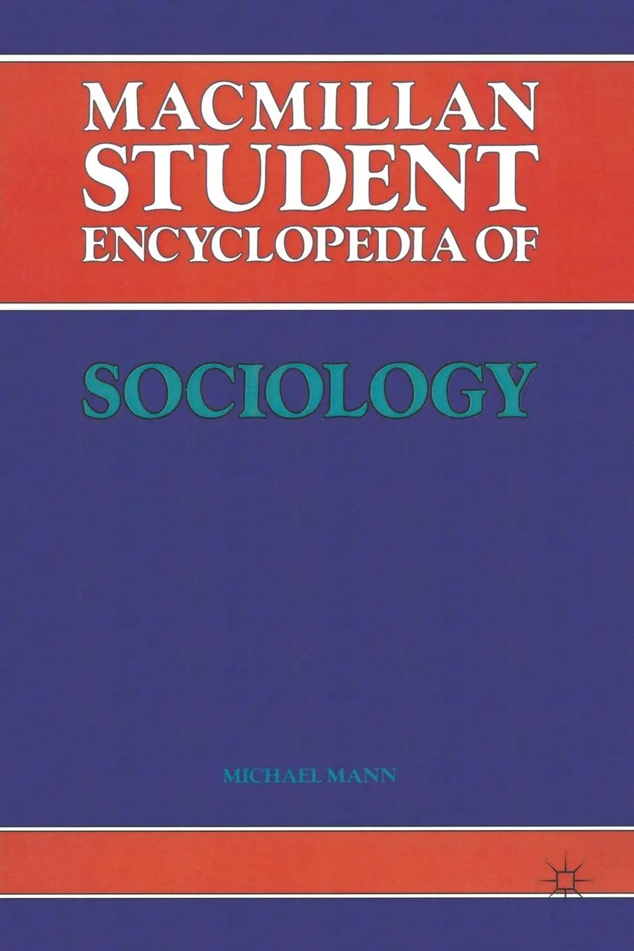 Cover: 9780333281949 | Macmillan Student Encyclopedia of Sociology | Michael Mann | Buch