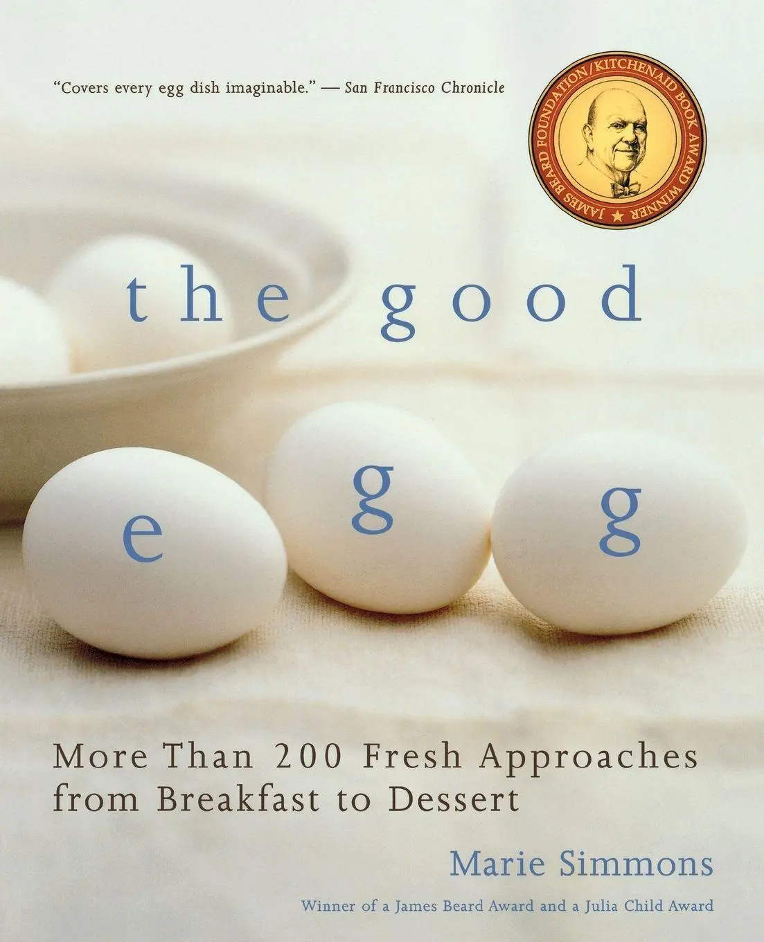 Cover: 9780618711949 | Good Egg | More Than 200 Fresh Approaches from Breakfast to Dessert