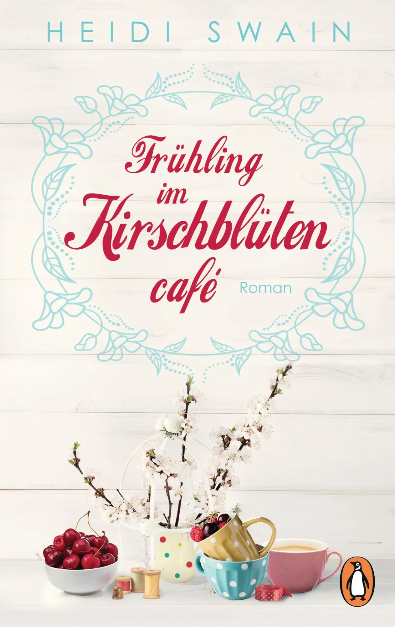 Cover: 9783328101949 | Frühling im Kirschblütencafé | Heidi Swain | Taschenbuch | 448 S.