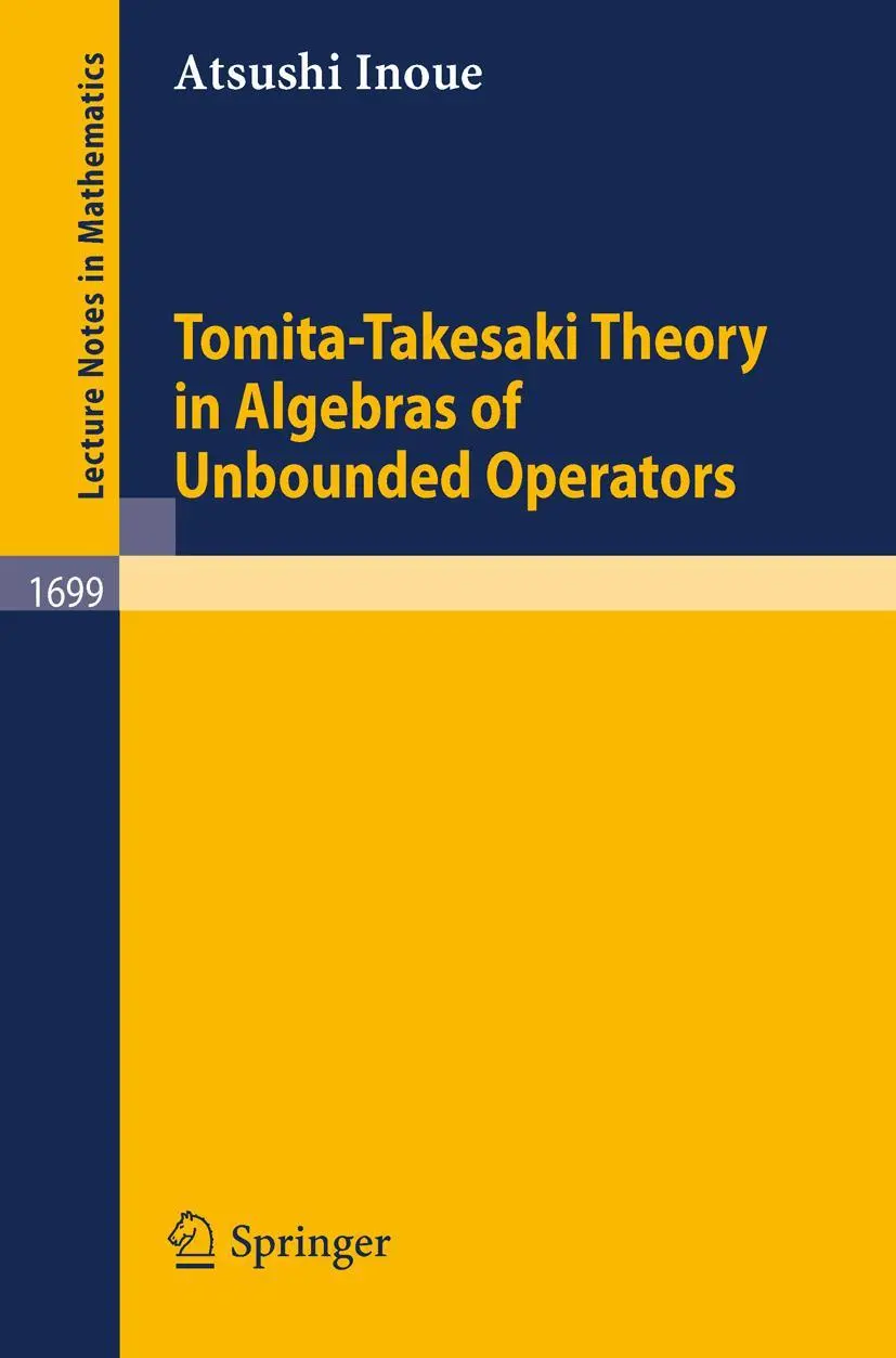 Cover: 9783540651949 | Tomita-Takesaki Theory in Algebras of Unbounded Operators | Inoue