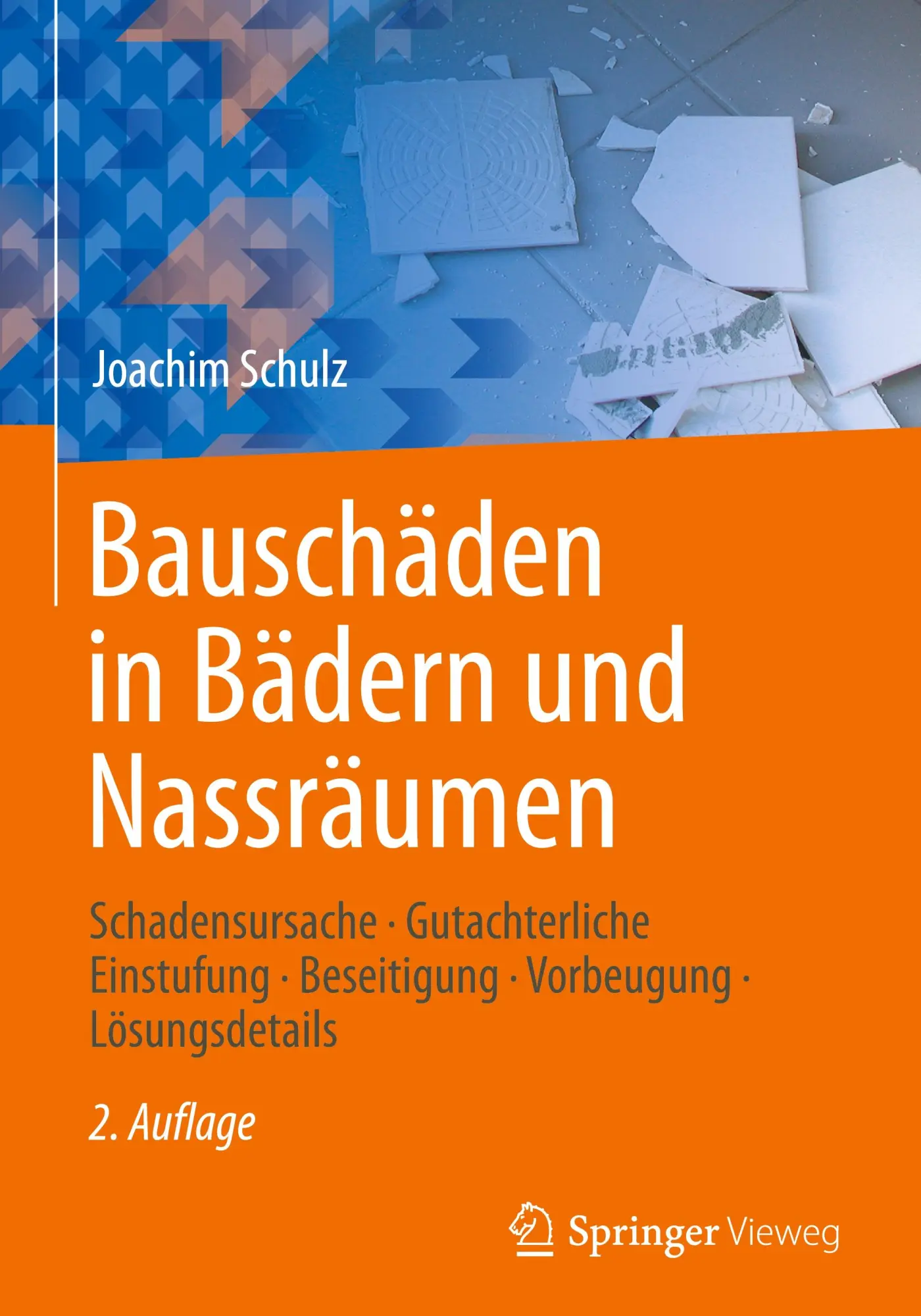 Cover: 9783658491949 | Bauschäden in Bädern und Nassräumen | Joachim Schulz | Buch | xi
