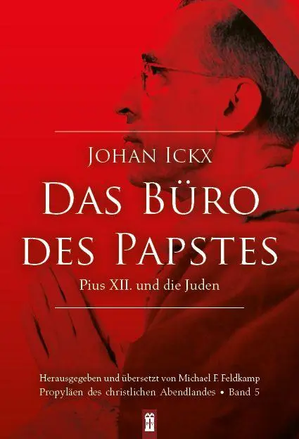 Cover: 9783864171949 | Das Büro des Papstes | Pius XII. und die Juden | Johan Ickx | Buch
