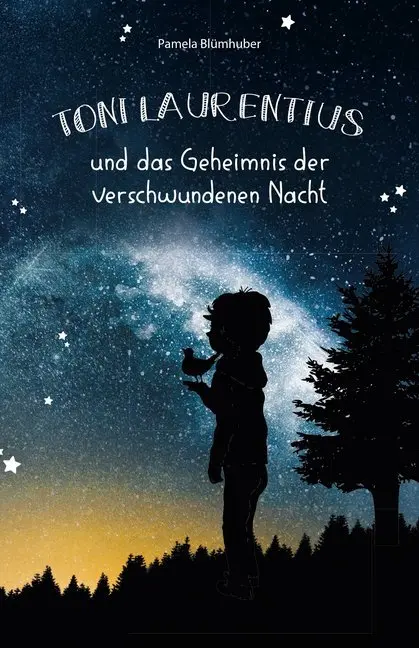 Cover: 9783944501949 | Toni Laurentius | und das Geheimnis der verschwundenen Nacht | Buch