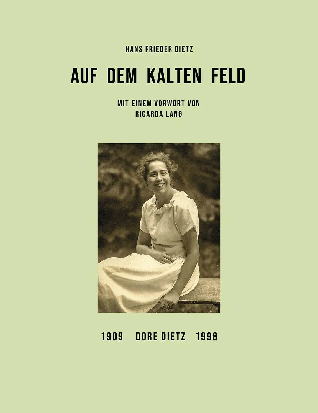 Cover: 9783957471949 | Auf dem Kalten Feld | Dore Dietz 1909-1998 | Hans Frieder Dietz | Buch
