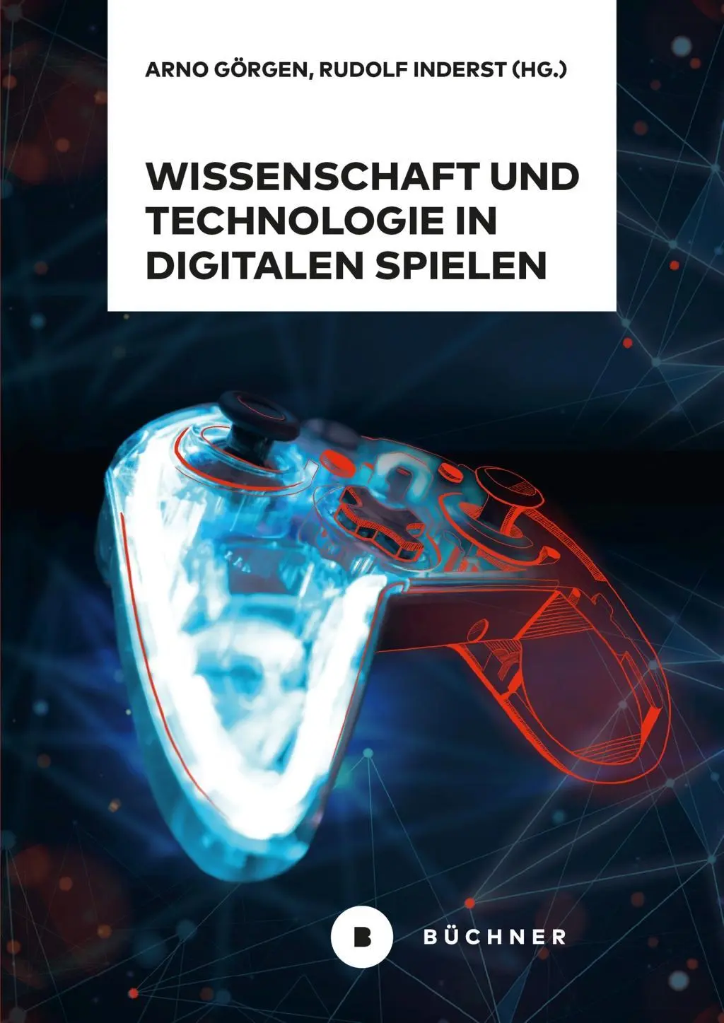 Cover: 9783963171949 | Wissenschaft und Technologie in digitalen Spielen | Dt/engl | Görgen