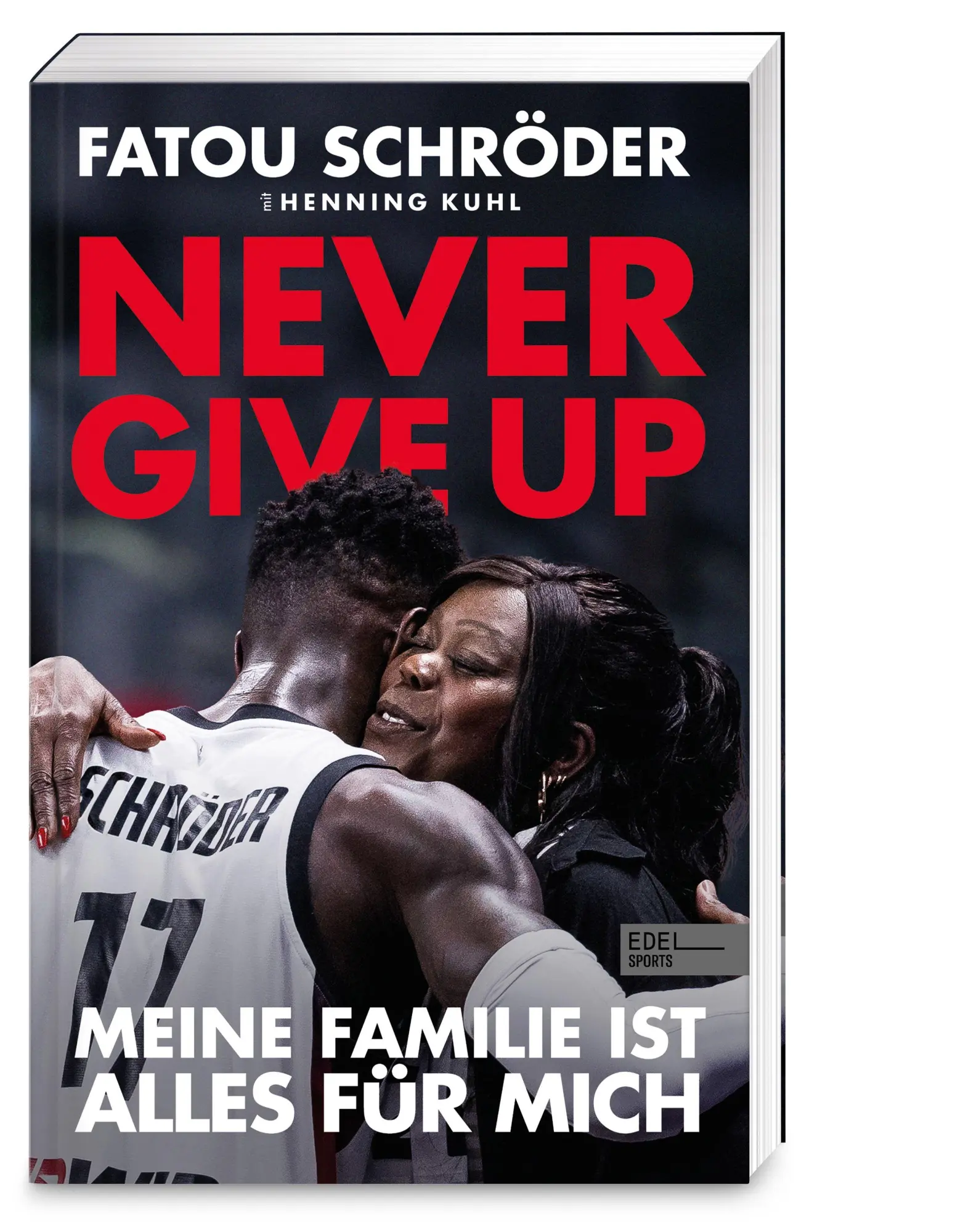 Cover: 9783985881949 | Never give up - Meine Familie ist alles für mich | Schröder (u. a.)