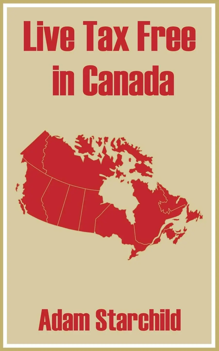 Cover: 9780894992049 | Live Tax Free in Canada | Adam Starchild | Taschenbuch | Englisch