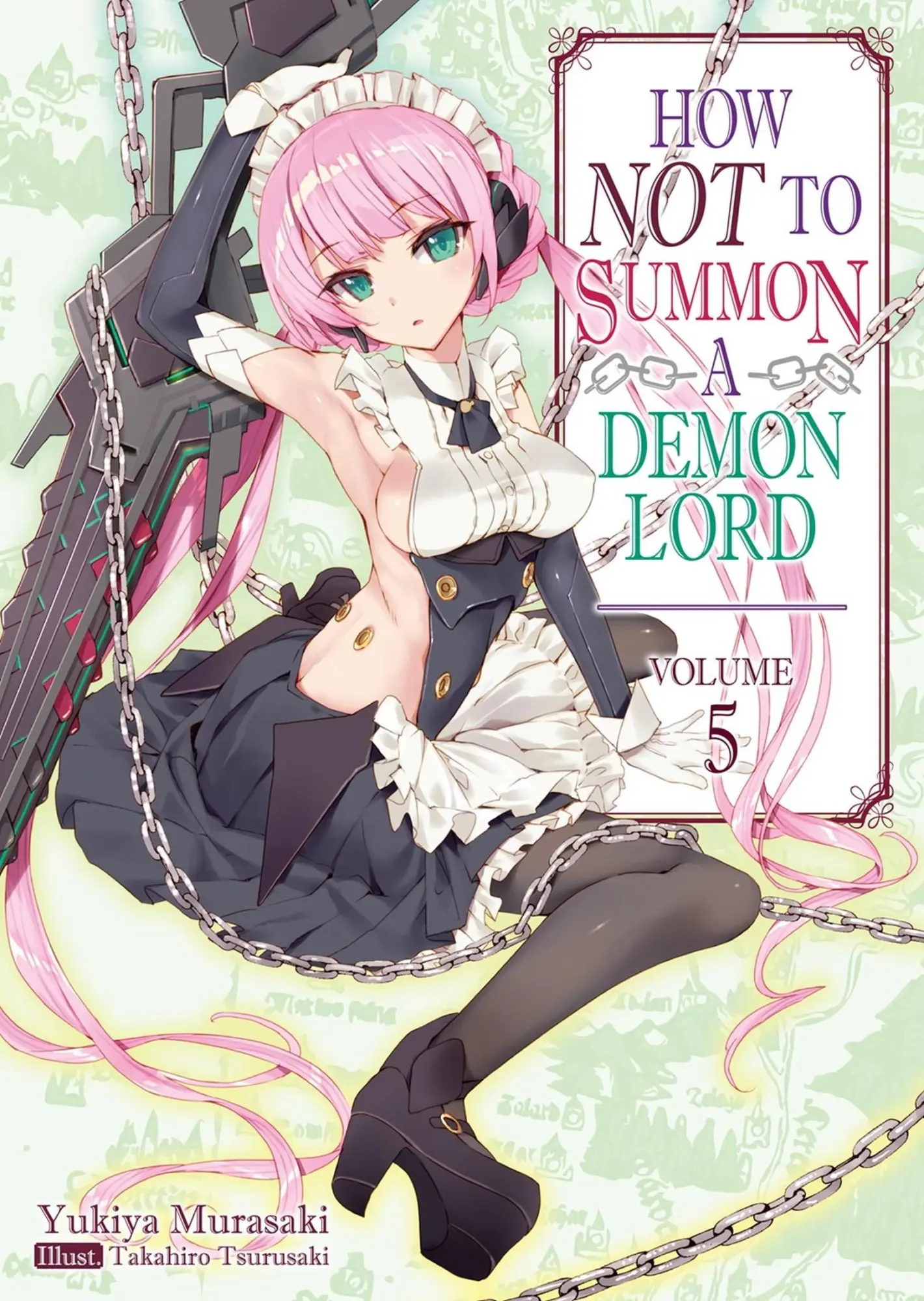 Cover: 9781718352049 | How Not to Summon a Demon Lord: Volume 5 (Light Novel) | Volume 5