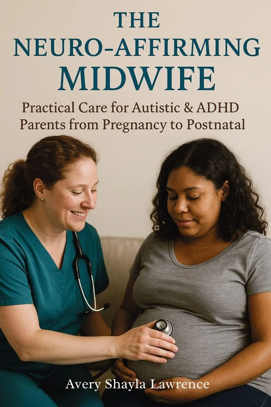Cover: 9781764272049 | The Neuro-Affirming Midwife | Avery Shayla Lawrence | Taschenbuch