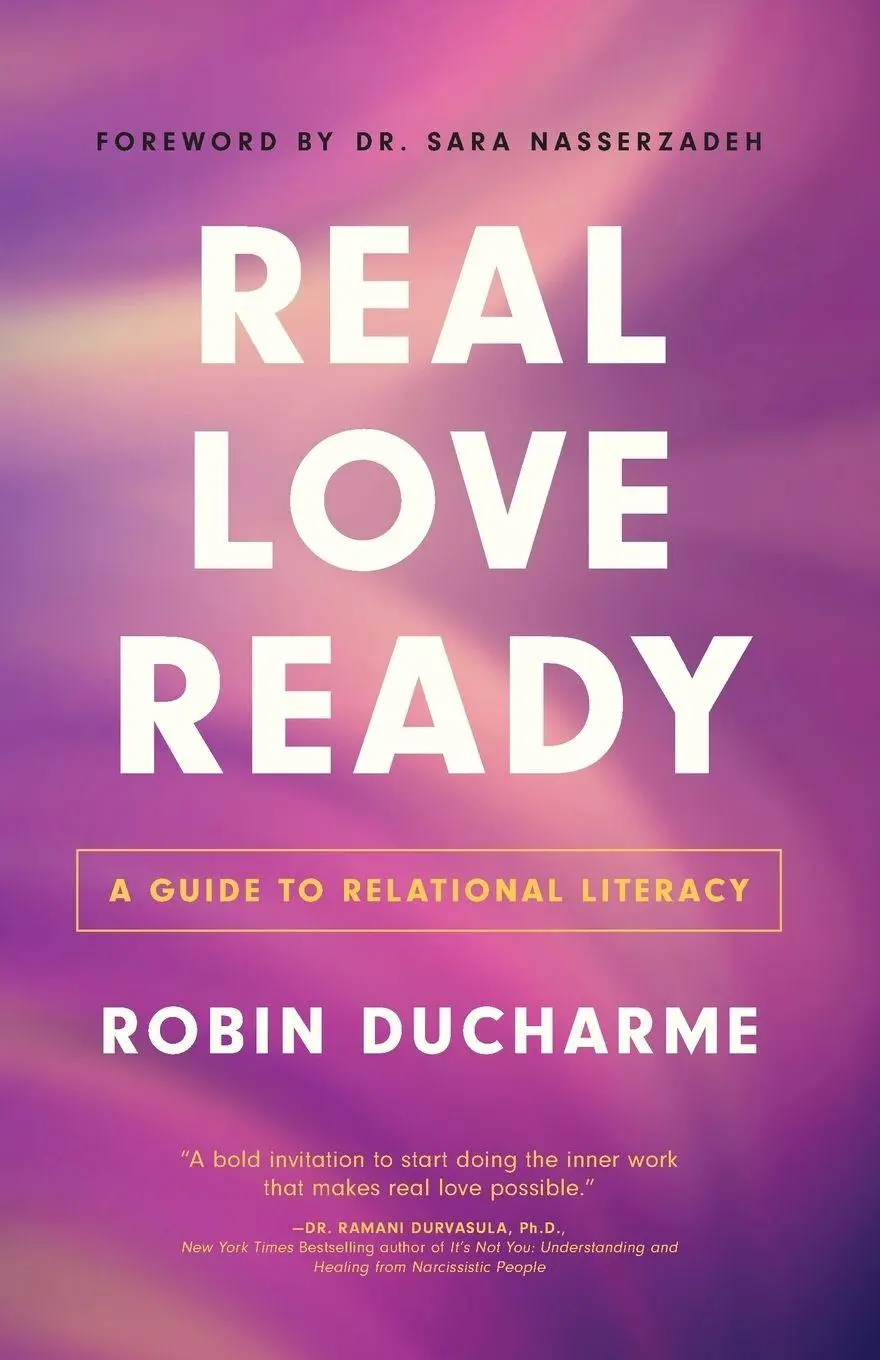 Cover: 9781971942049 | Real Love Ready | A Guide to Relational Literacy | Robin Ducharme