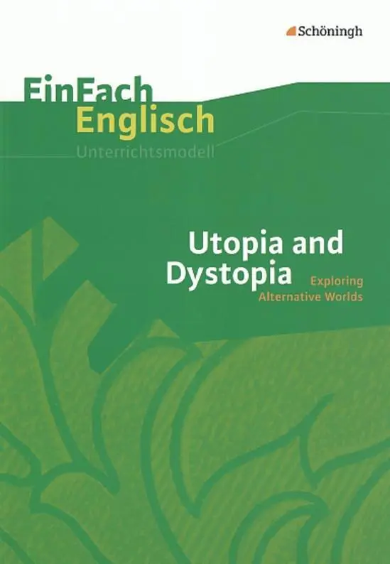 Cover: 9783140412049 | Utopia and Dystopia: Exploring Alternative Worlds | Hoffmann (u. a.)