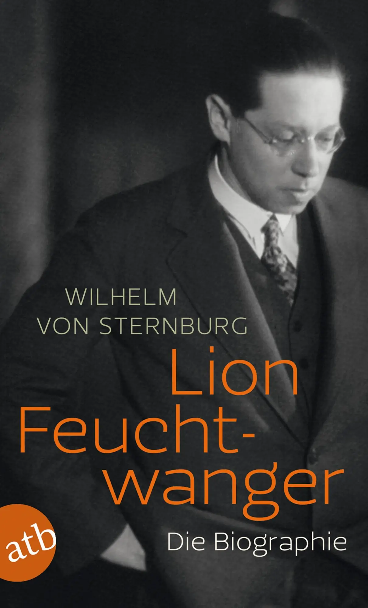 Cover: 9783746632049 | Lion Feuchtwanger | Die Biographie | Wilhelm von Sternburg | Buch