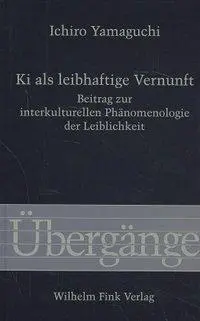 Cover: 9783770532049 | Ki als leibhaftige Vernunft | Ichiro Yamaguchi | Taschenbuch | 250 S.