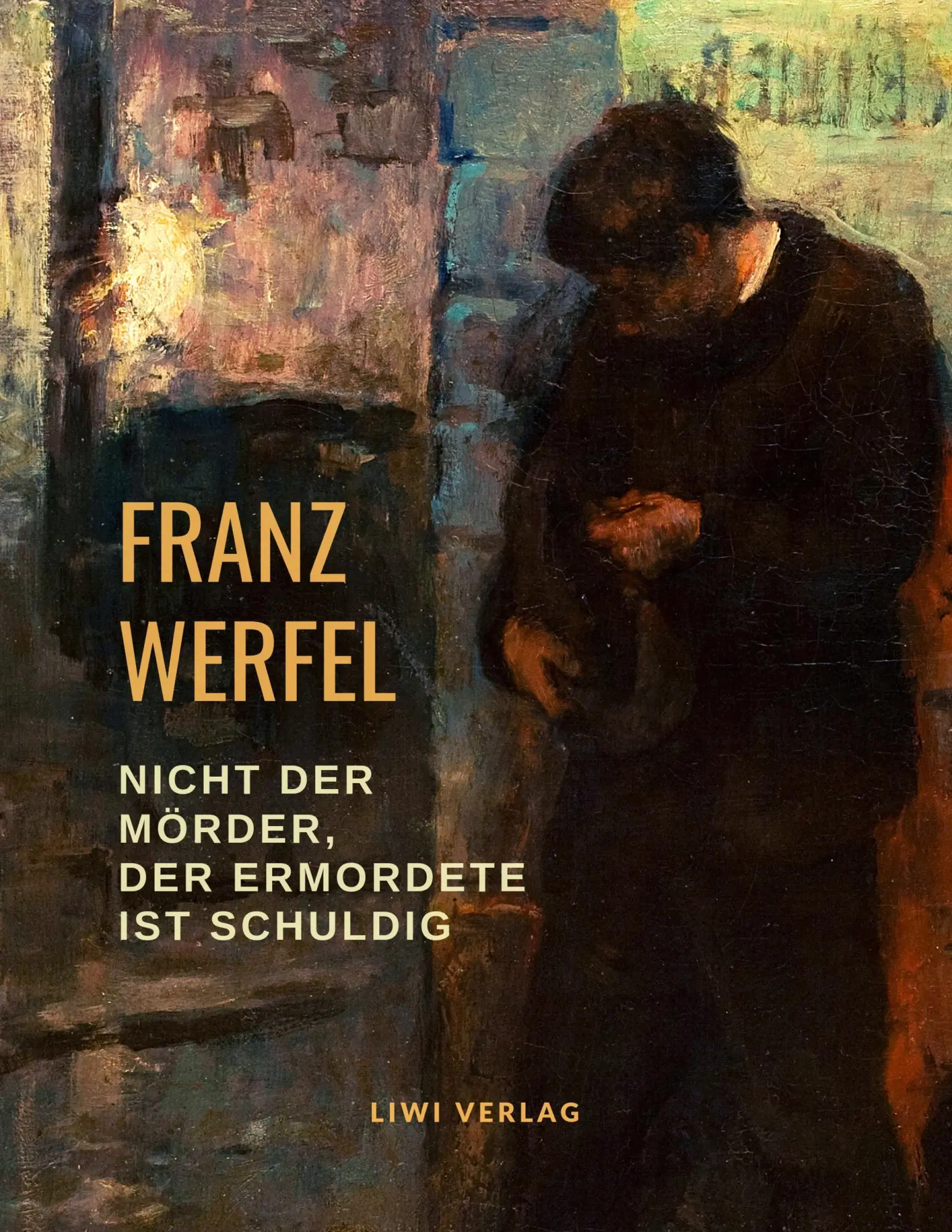 Cover: 9783965422049 | Nicht der Mörder, der Ermordete ist schuldig | Franz Werfel | Buch