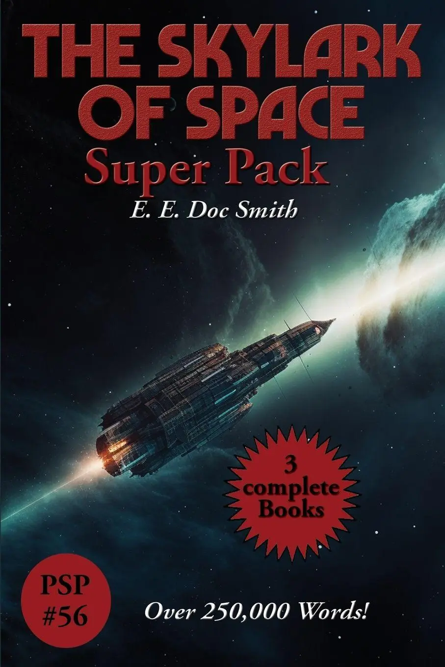 Cover: 9781515462149 | The Skylark of Space Super Pack | A Positronic Book | E. E. Doc Smith