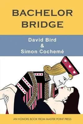 Cover: 9781771402149 | Bachelor Bridge: An Honors Book from Master Point Press | Bird (u. a.)