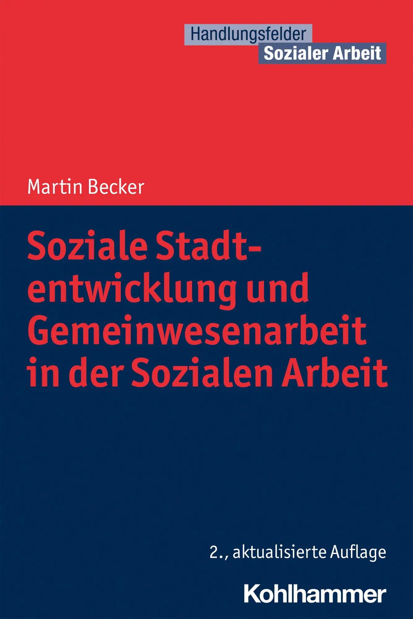 Cover: 9783170412149 | Soziale Stadtentwicklung und Gemeinwesenarbeit in der Sozialen Arbeit