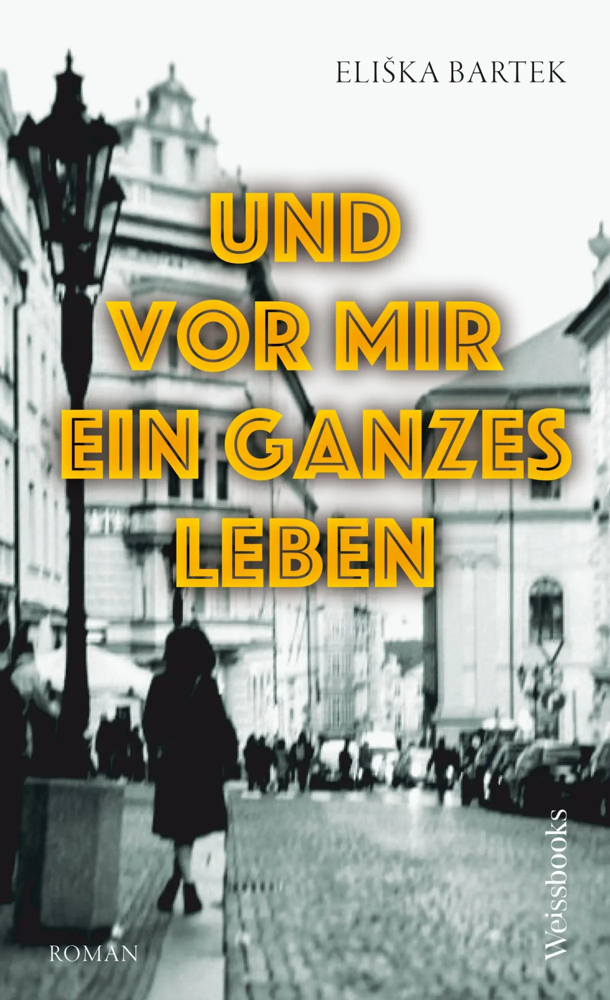 Cover: 9783863372149 | Und vor mir ein ganzes Leben | Roman | Elika Bartek | Buch | 328 S.