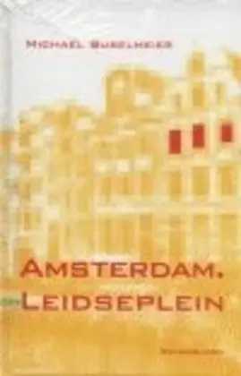 Cover: 9783884232149 | Amsterdam. Leidesplein | Michael Buselmeier | Buch | 180 S. | Deutsch