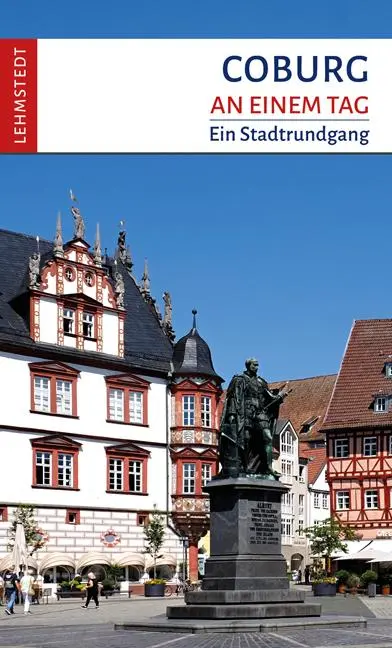 Cover: 9783957972149 | Coburg an einem Tag | Ein Stadtrundgang | Steffi Böttger | Taschenbuch