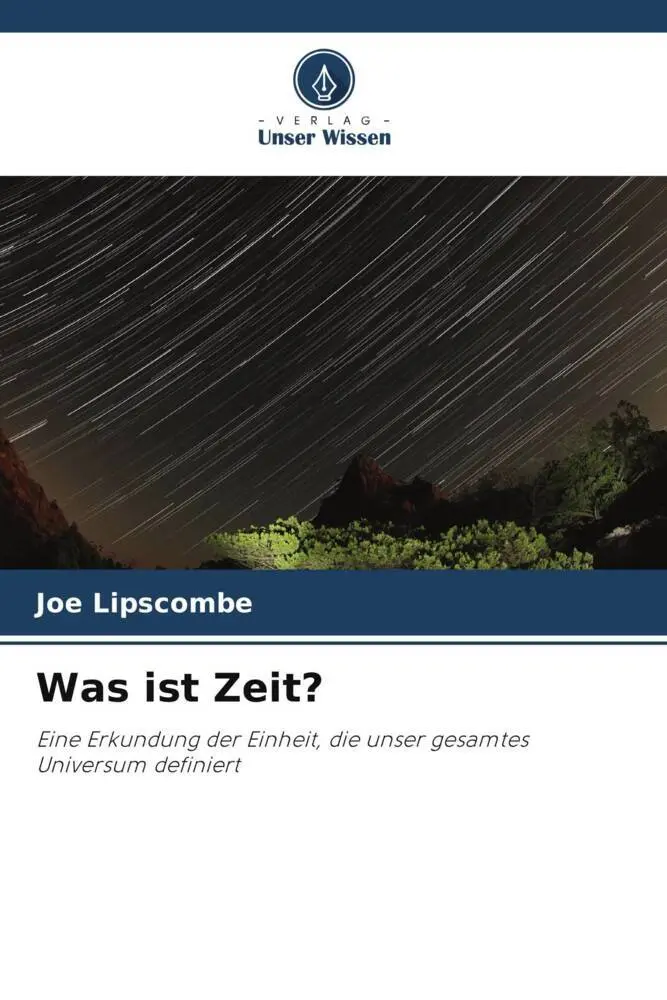 Cover: 9786203562149 | Was ist Zeit? | Joe Lipscombe | Taschenbuch | 52 S. | Deutsch | 2024