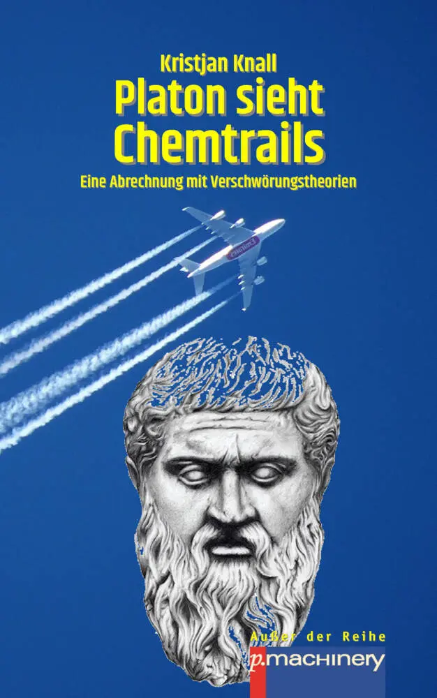 Cover: 9783957652249 | PLATON SIEHT CHEMTRAILS | Eine Abrechnung mit Verschwörungstheorien