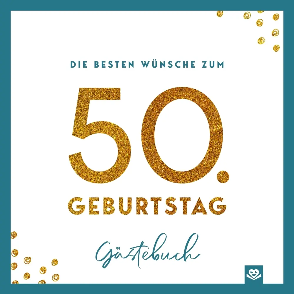 Cover: 9789403852249 | Die besten Wünsche zum 50. Geburtstag - Edles Geschenk- und...