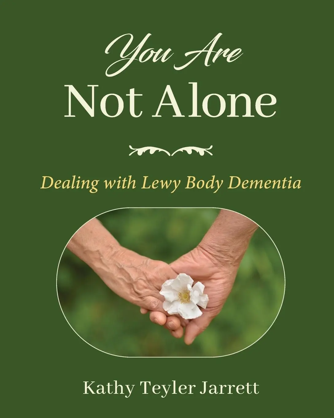 Cover: 9798886792249 | You Are Not Alone | Dealing with Lewy Body Dementia | Jarrett | Buch