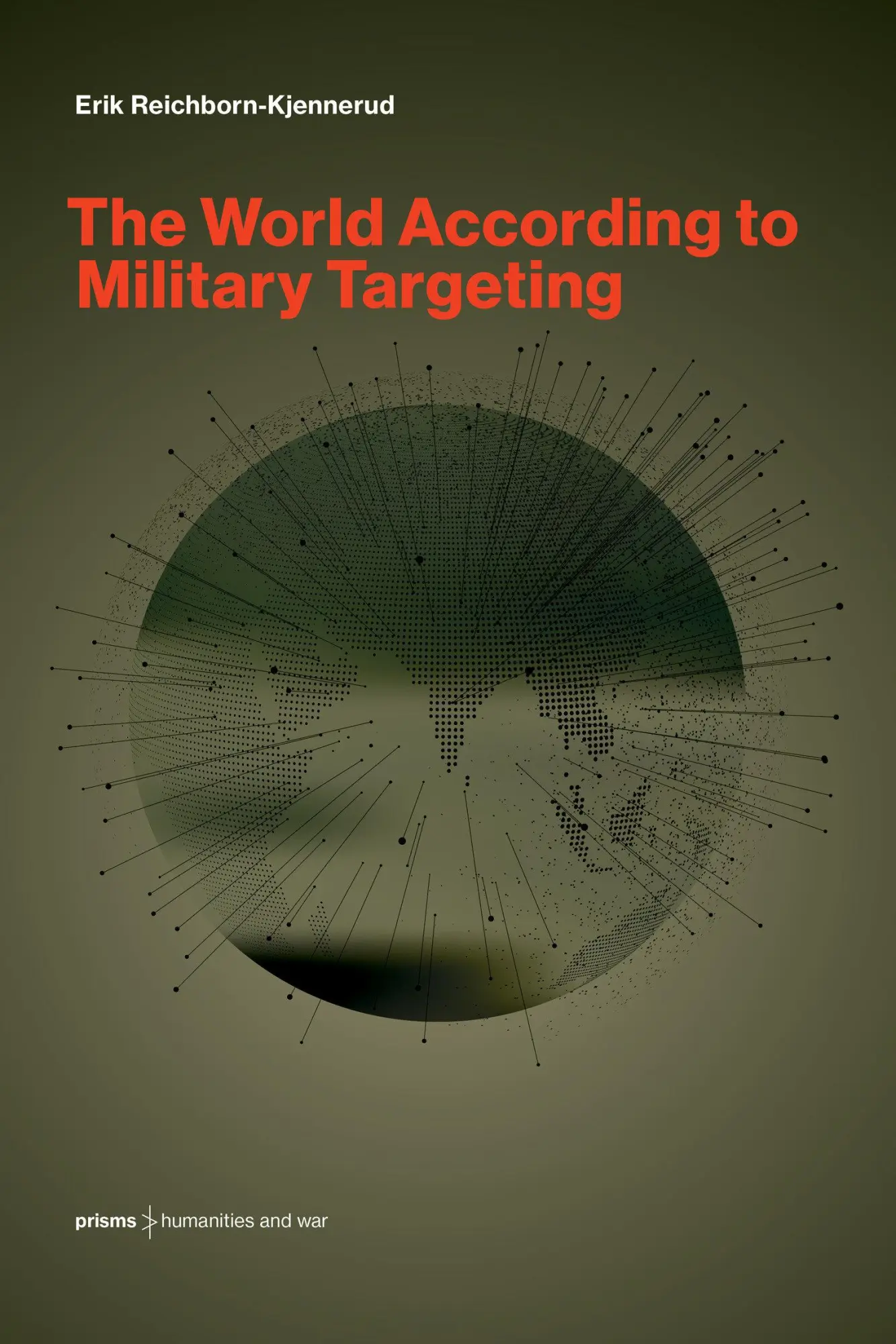 Cover: 9780262552349 | The World According to Military Targeting | Erik Reichborn-Kjennerud