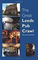 Cover: 9781780912349 | The Great Leeds Pub Crawl | Simon Jenkins | Taschenbuch | Englisch