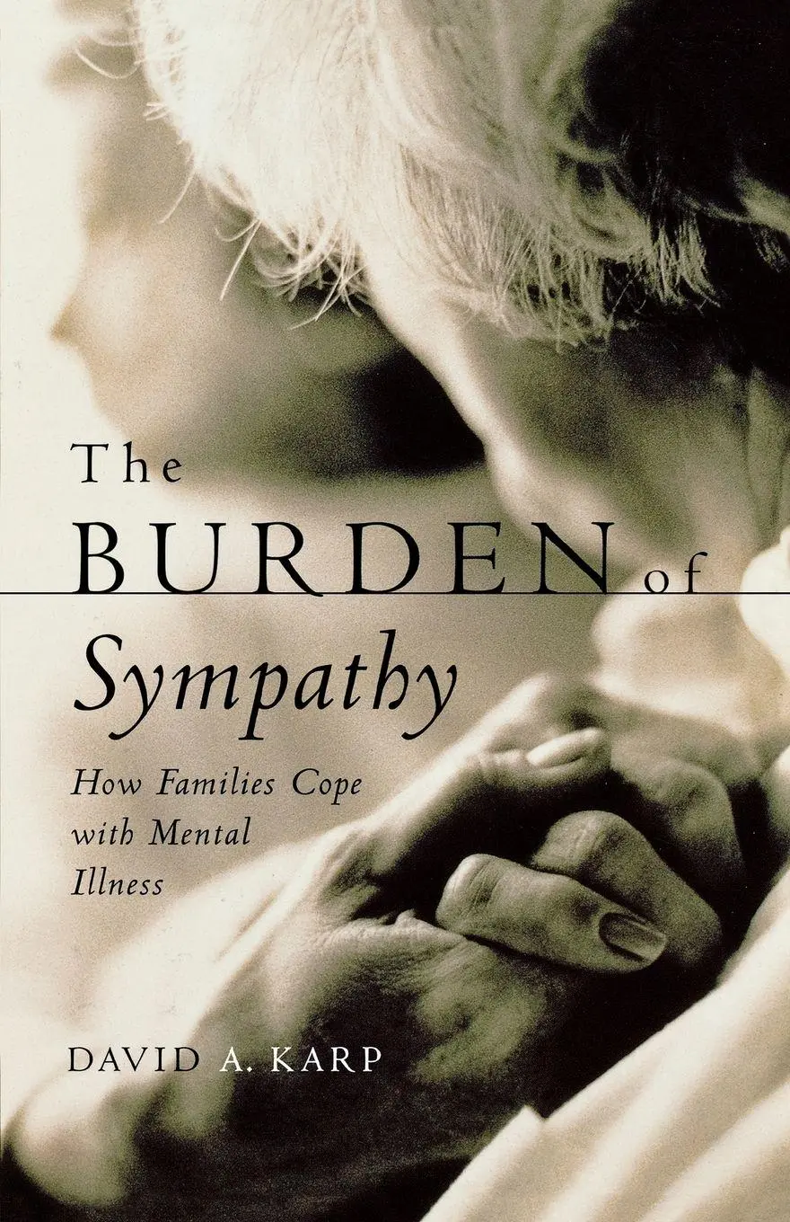 Cover: 9780195152449 | The Burden of Sympathy | How Families Cope with Mental Illness | Karp