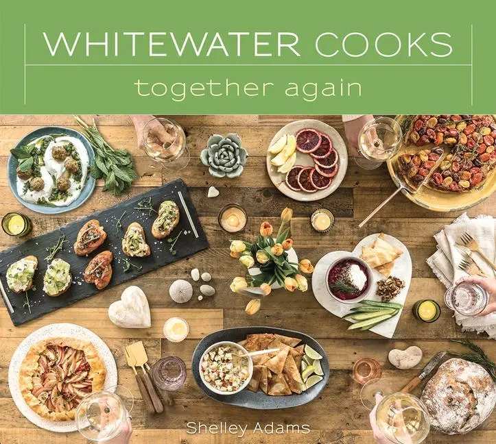 Cover: 9780981142449 | Whitewater Cooks Together Again | Volume 5 | Shelley Adams | Buch