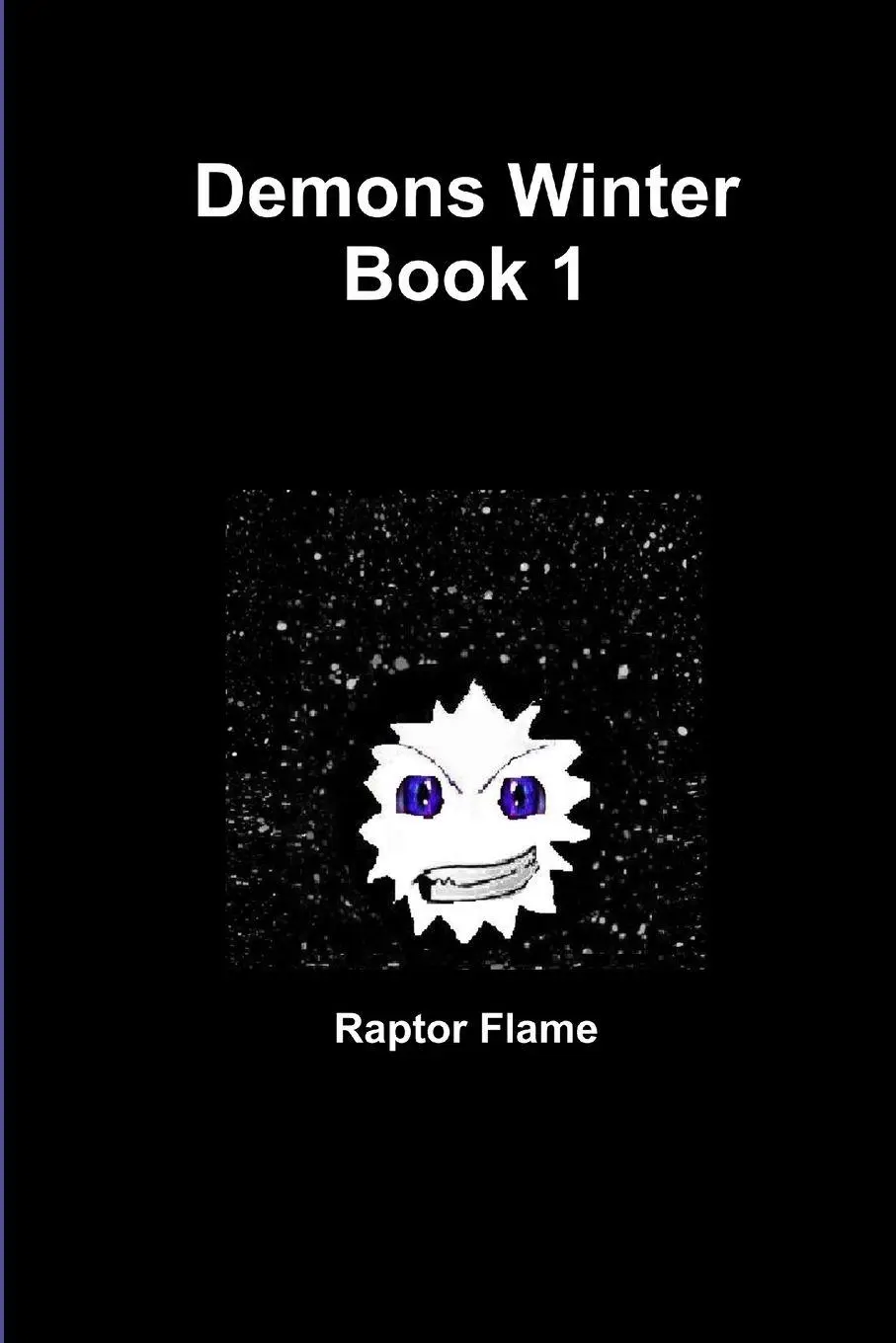 Cover: 9781300362449 | Demons Winter | Raptor Flame | Taschenbuch | Kartoniert / Broschiert