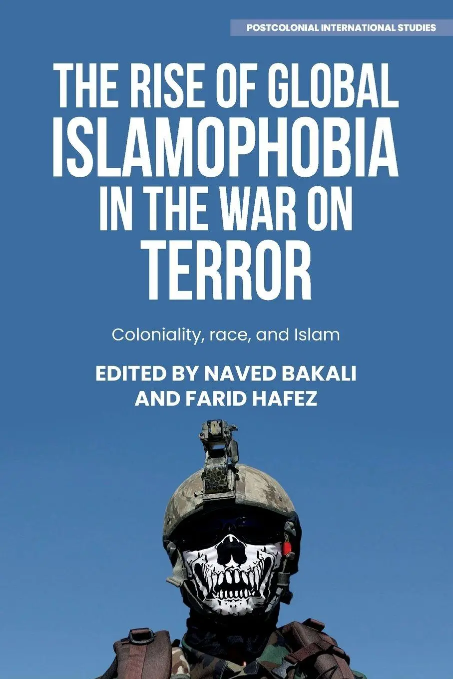 Cover: 9781526182449 | The rise of global Islamophobia in the War on Terror | Bakali (u. a.)