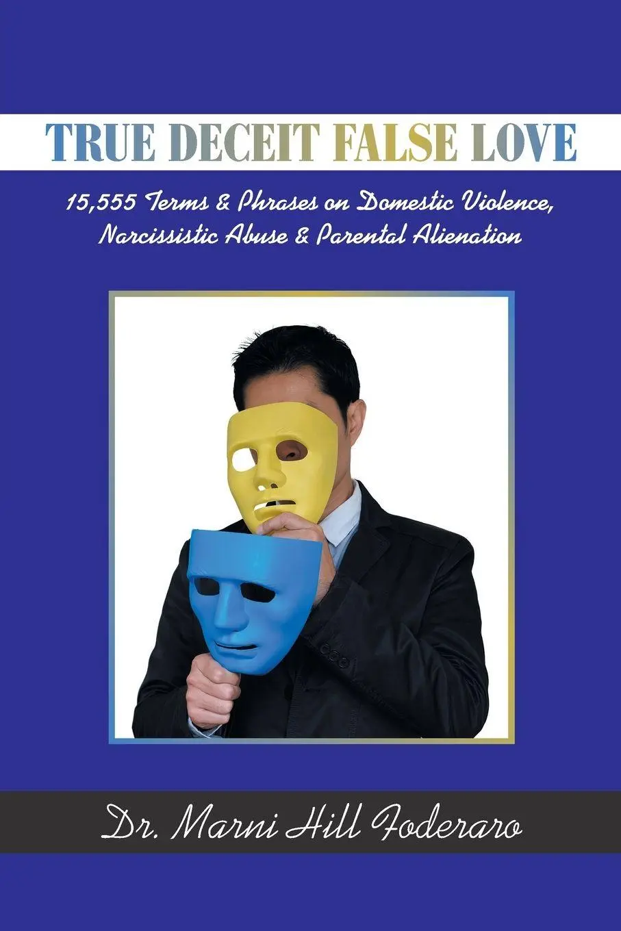 Cover: 9781982272449 | True Deceit False Love | Marni Hill Foderaro | Taschenbuch | Englisch