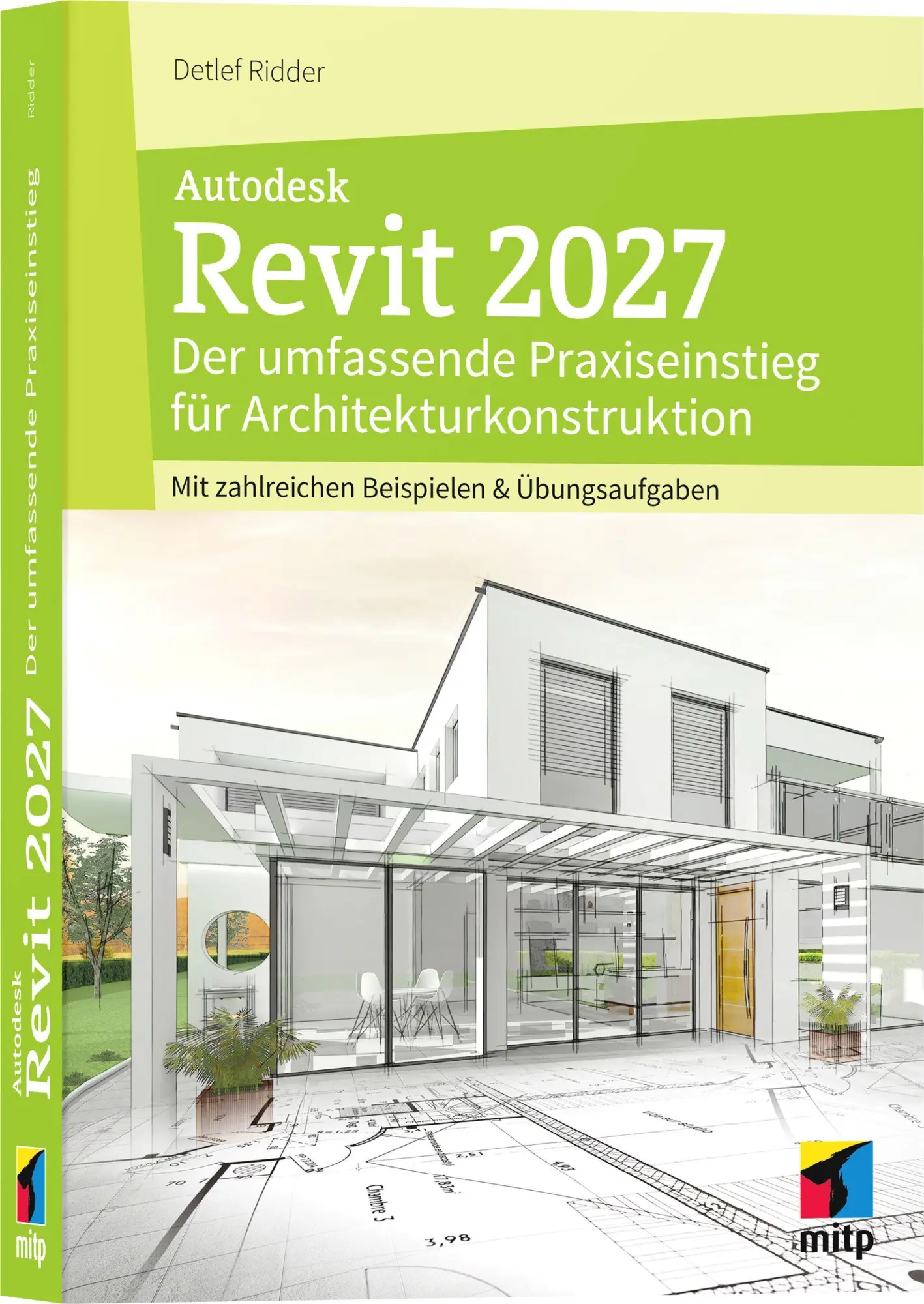Cover: 9783747512449 | Autodesk Revit 2027 | Detlef Ridder | Taschenbuch | mitp Professional