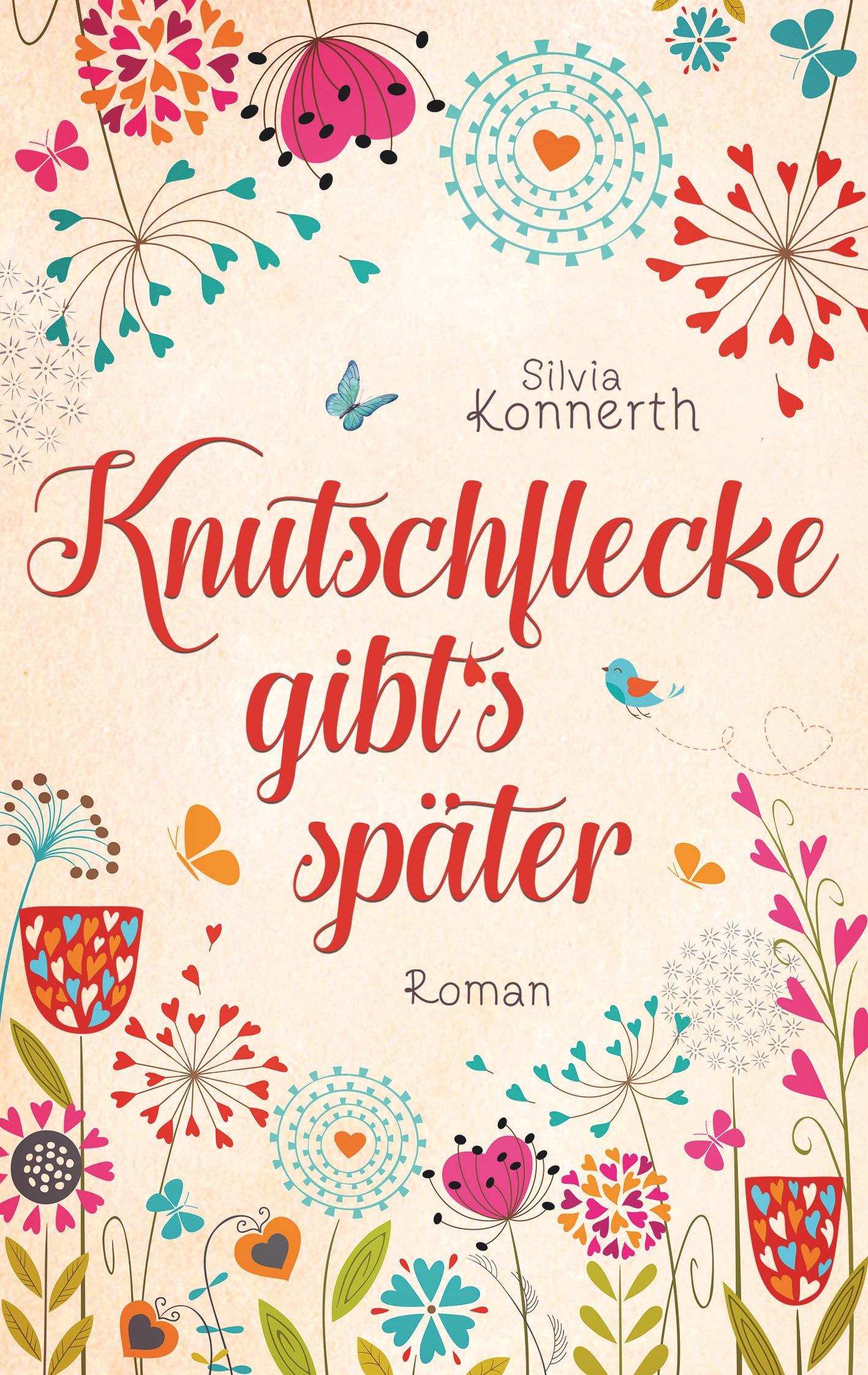Cover: 9783749422449 | Knutschflecke gibt's später | Silvia Konnerth | Taschenbuch | 304 S.