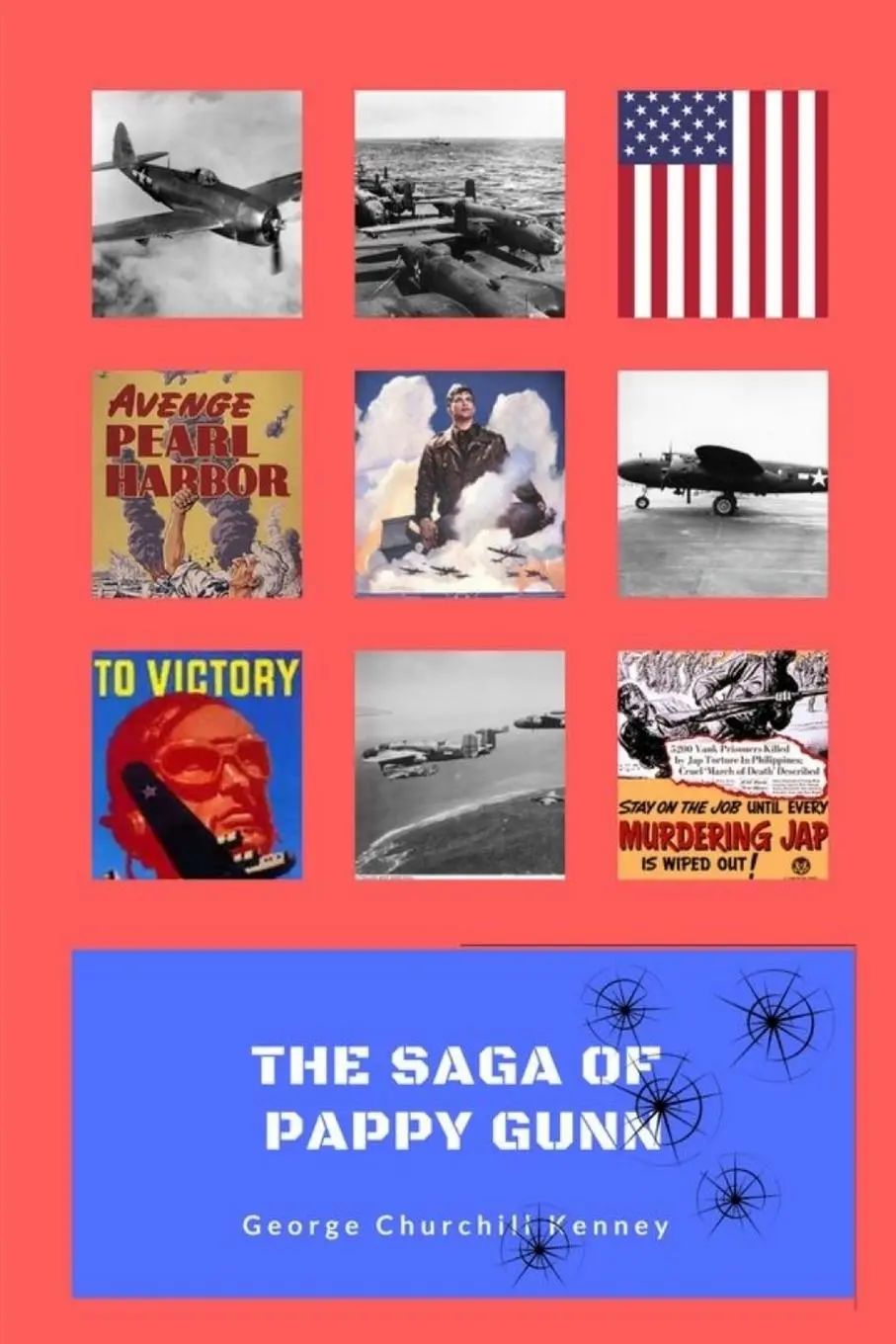 Cover: 9781387652549 | The Saga of Pappy Gunn | George Churchill Kenney | Taschenbuch | 2018