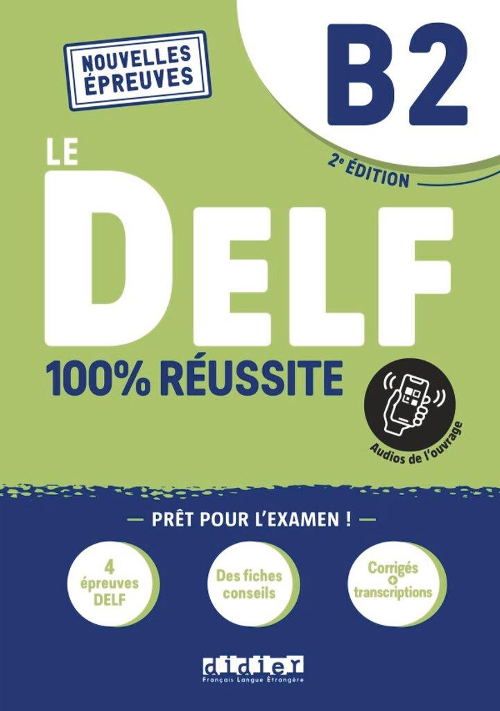 Cover: 9782278102549 | Le DELF - 100% réussite - 2. Ausgabe - B2 | Buch mit didierfle.app