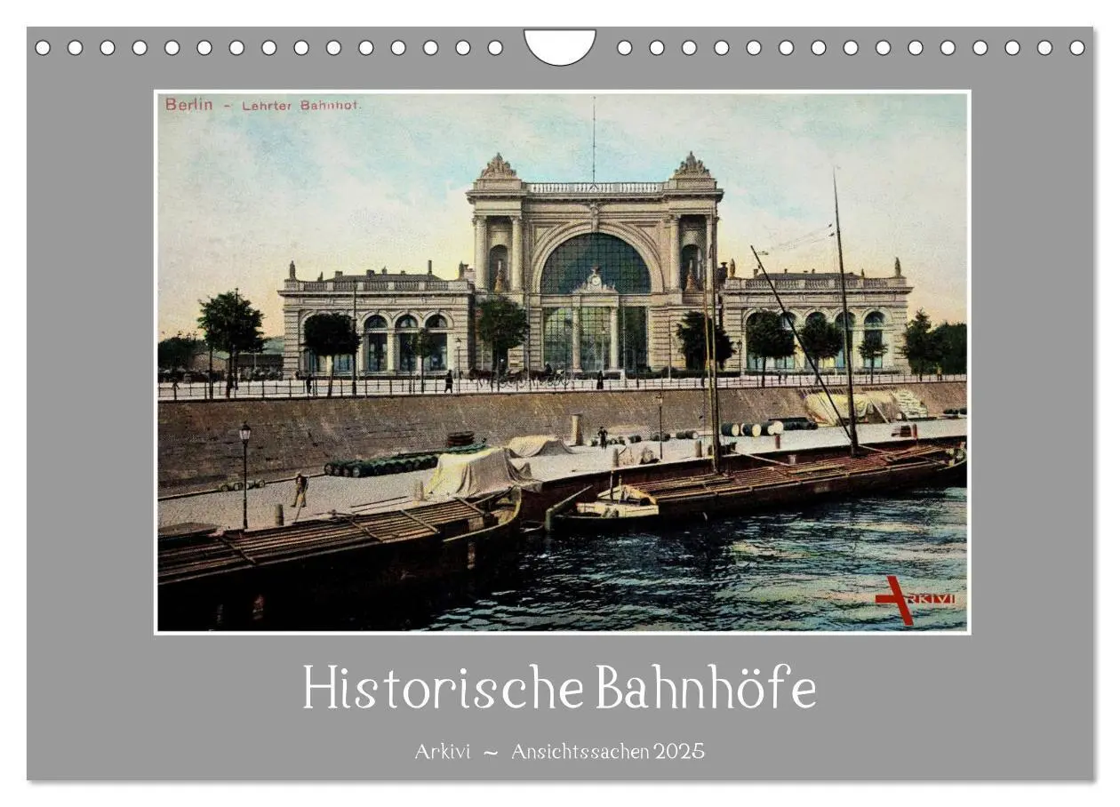 Cover: 9783435722549 | Historische Bahnhöfe (Wandkalender 2025 DIN A4 quer), CALVENDO...