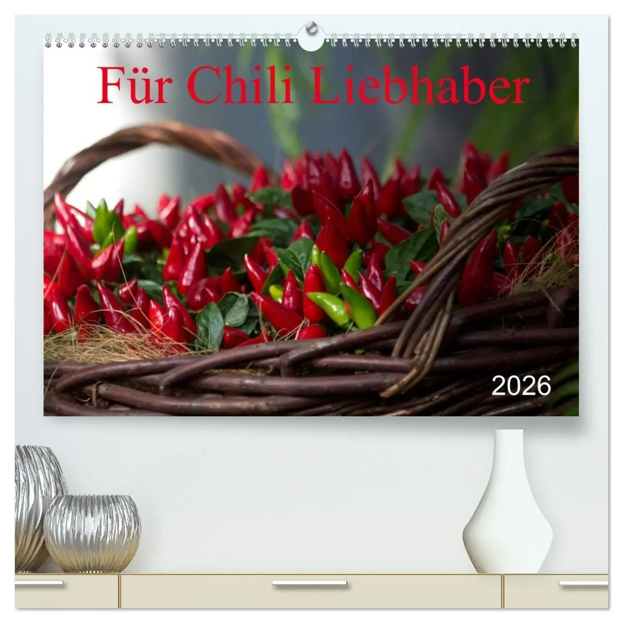 Cover: 9783457982549 | Für Chili Liebhaber (hochwertiger Premium Wandkalender 2026 DIN A2...