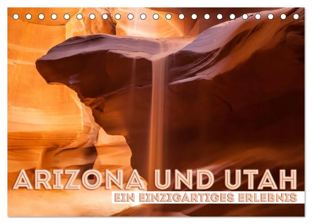 Cover: 9783516212549 | ARIZONA UND UTAH Ein einzigartiges Erlebnis (Tischkalender 2026 DIN...