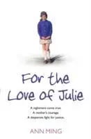 Cover: 9780007262649 | For the Love of Julie | Ann Ming | Taschenbuch | Englisch | 2009