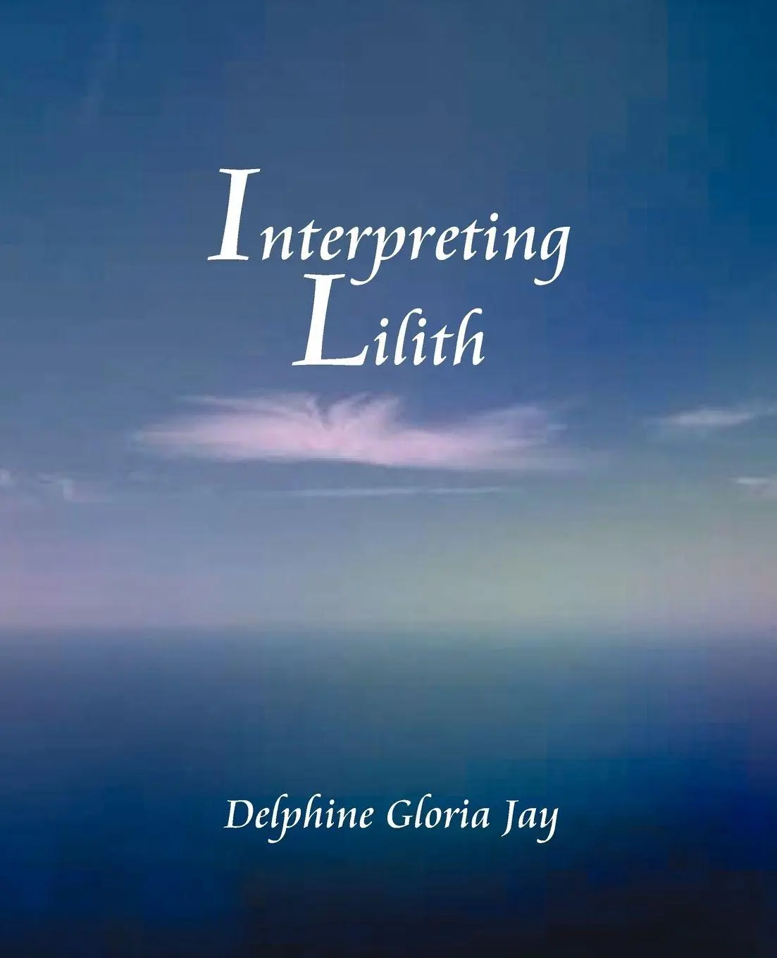 Cover: 9780866902649 | Interpreting Lillith | Delphine Jay | Taschenbuch | Englisch | 2010