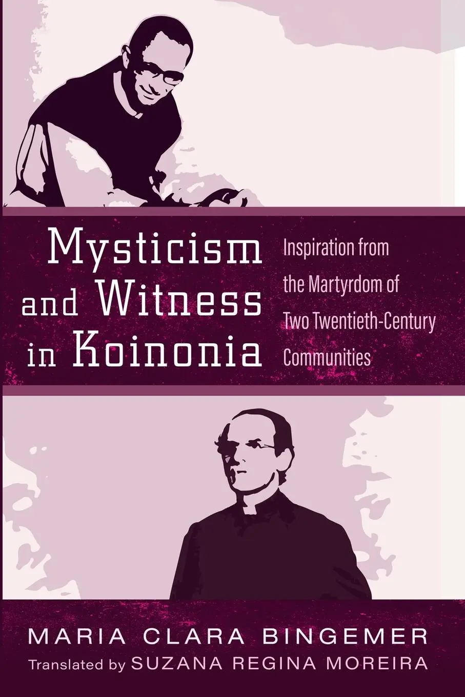 Cover: 9781666752649 | Mysticism and Witness in Koinonia | Maria Clara Bingemer | Taschenbuch