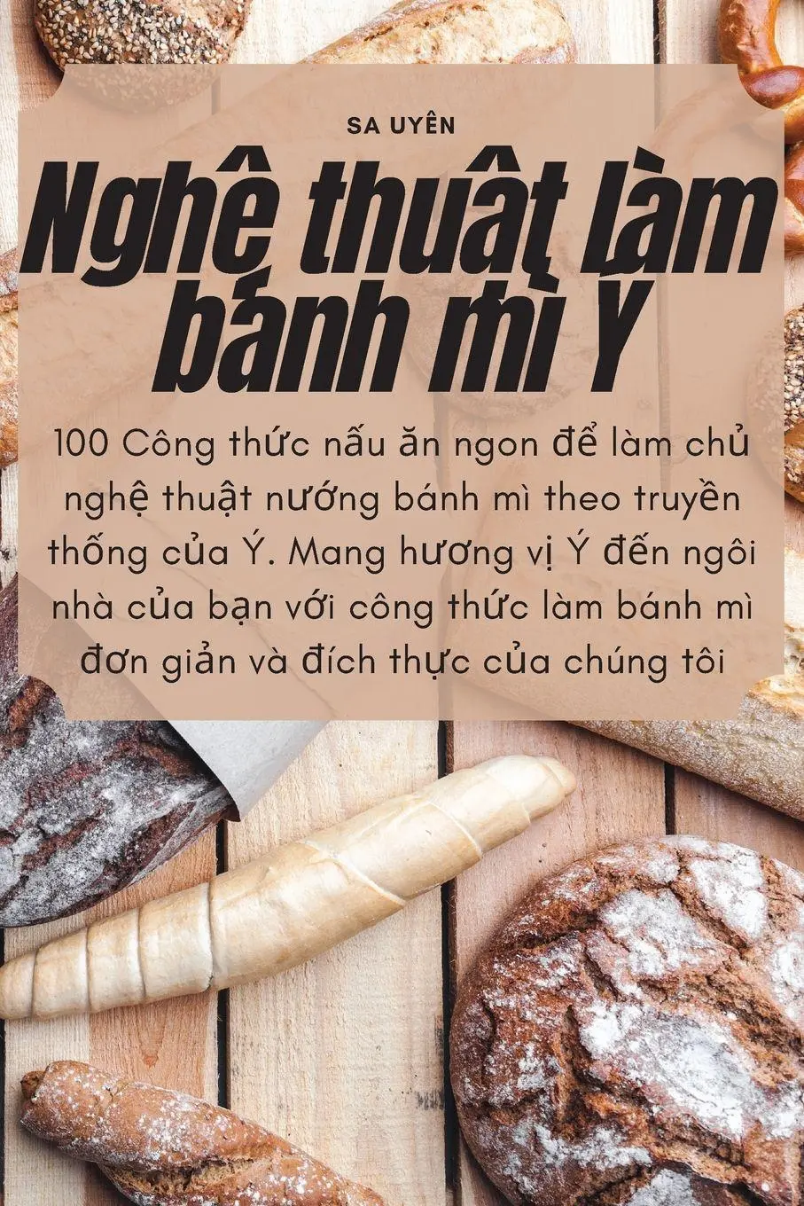 Cover: 9781783572649 | Ngh¿ thu¿t làm bánh mì Ý | Sa Uyên | Taschenbuch | Vietnamesisch